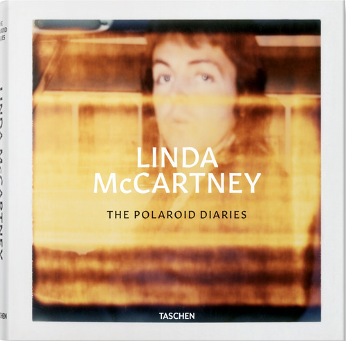 Linda Mccartney - The polaroid diaries, de Maccartney, Linda. Editora Paisagem Distribuidora de Livros Ltda., capa dura em inglés/italiano/español, 2019