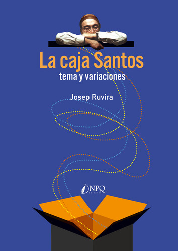 La Caja Santos - Ruvira Sánchez De León, Josep  - *