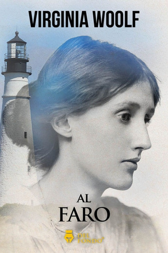 Al Faro - Virginia Woolf - Del Fondo - Libro