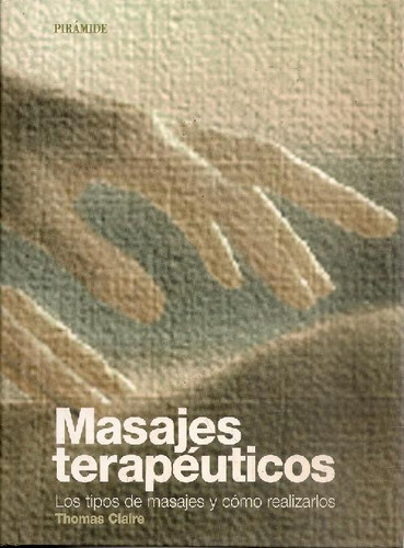 Libro Masajes Terapéuticos De Thomas Claire