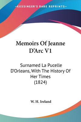 Libro Memoirs Of Jeanne D'arc V1: Surnamed La Pucelle D'o...