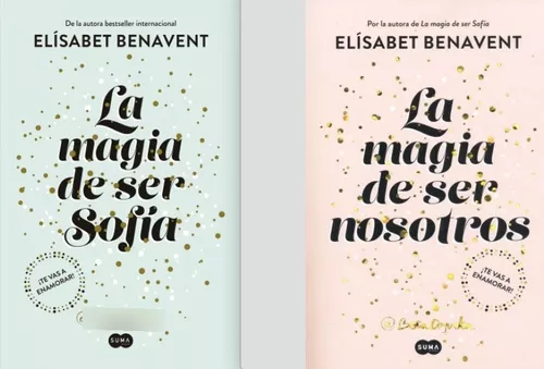 LA MAGIA DE SER NOSOTROS. ELISABET BENAVENT