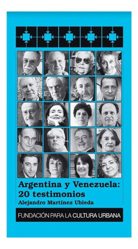 Argentina Y Venezuela 20 Testimonios (nuevo) / Martínez Fcu