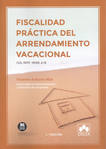 Libro Fiscalidad Práctica Del Arrendamiento Vacacional