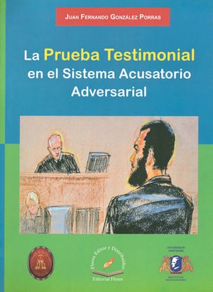 Libro Prueba Testimonial En El Sistema Acusatorio Adversaria