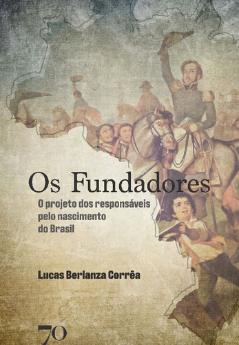 Libro Fundadores Os De Correa Lucas Berlanza Edicoes 70