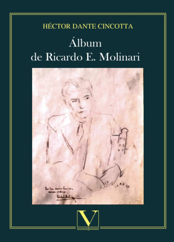 Libro: Álbum De Ricardo E. Molinari (ensayo) (spanish