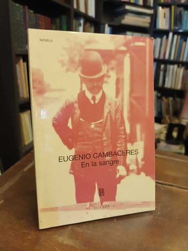 En La Sangre - Eugenio Cambaceres