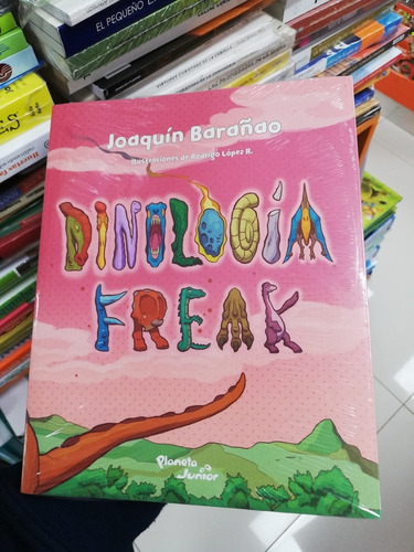 Libro Dinología Freak - Joaquín Barañao 