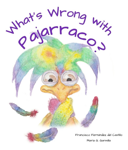 Libro What's Wrong With Pajarraco? - Francisco Fernandez ...