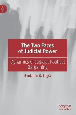 Libro The Two Faces Of Judicial Power : Dynamics Of Judic...
