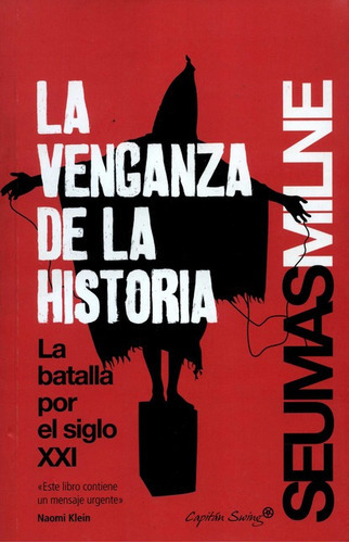 Venganza De La Historia La Batalla Por El Siglo Xxi, La