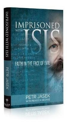 Libro Imprisoned With Isis : Faith In The Face Of Evil - ...
