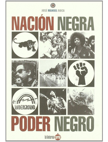 Nación Negra, Poder Negro, De José Manuel Roca. Editorial La Linterna Sorda En Español