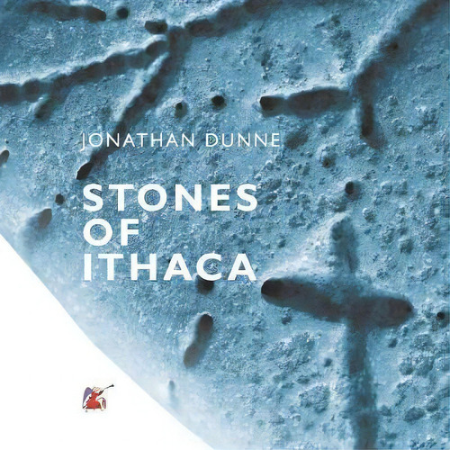 Stones Of Ithaca, De Jonathan Dunne. Editorial Small Stations Press, Tapa Blanda En Inglés