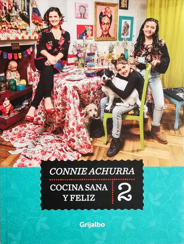 Cocina, Sana Y Feliz 2 - Achurra Connie