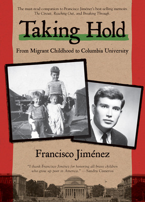 Libro Taking Hold: From Migrant Childhood To Columbia Uni...