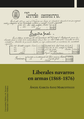 Libro Liberales Navarros En Armas (1868-1876) - Garcia-sa...