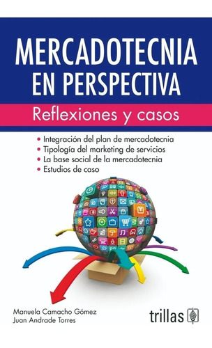 Libro Mercadotecnia En Perspectiva Reflexiones Y Cas Trillas