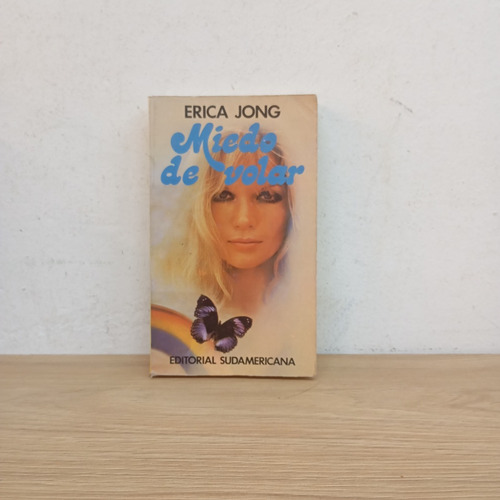 Miedo De Volar. Erica Jong. Sudamericana (Usado)