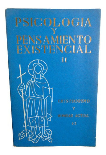 Adp Psicologia Y Pensamiento Existencial ( Tomo 2 ) / 1963