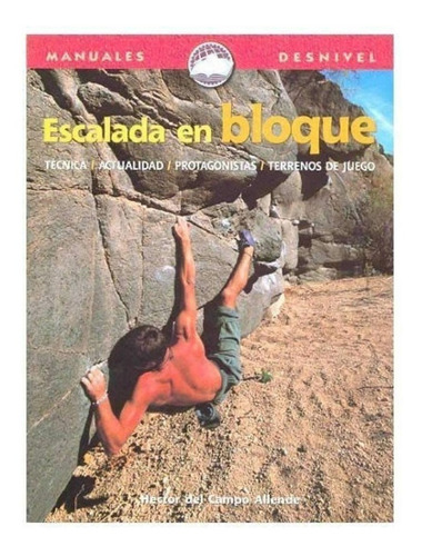 Escalada En Bloque Manual Ediciones Desnivel
