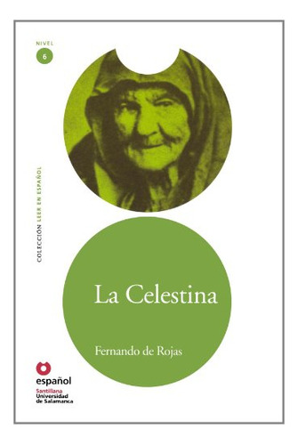 Libro La Celestina Niv 6 Ed3 De Rojas Santillana - Didatico