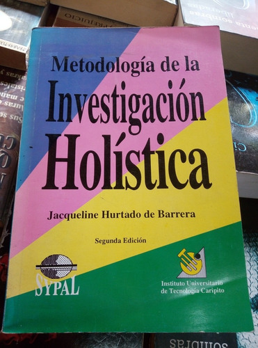 Metodología De La Investigación Holística, Jacqueline Hurtad