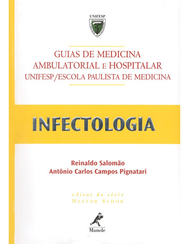 Guia de infectologia, de Salomão, Reinaldo. Editorial Editora Manole Saúde, capa mole em português, 2004
