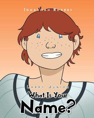 Libro What Is Your Name? - Rogers, Jonathan