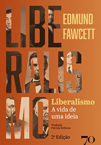 Libro Liberalismo A Vida De Uma Ideia De Fawcett Edmund Edic