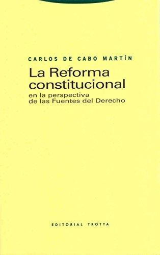 La Reforma Constitucional, De Carlos Cabo Martin. Editorial Trotta (pr), Tapa Blanda En Español