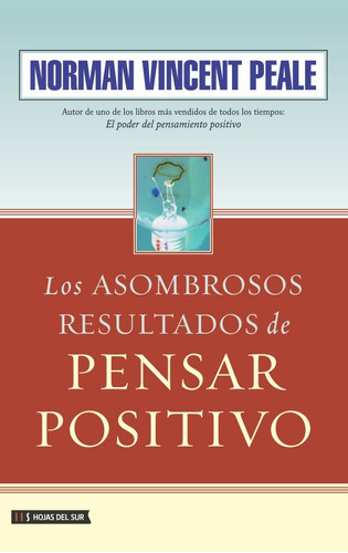 Los Asombrosos Resultados De Pensar Positivo - Norman Vic...