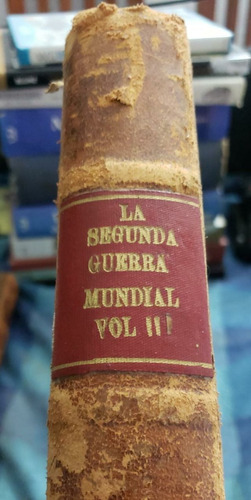 La Segunda Guerra Mundial - Empastada - 41 Al 60