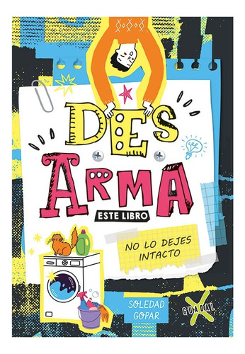 Desarma Este Libro, De Soledad Gopar. Editorial Guadal, Tapa Blanda, Edición 1 En Español