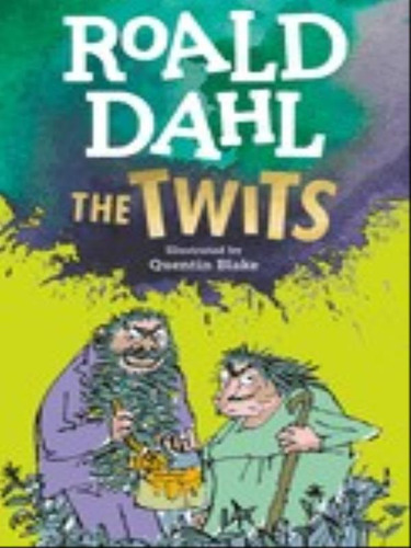 The Twits - Grade 4, De Dahl, Roald. Editora Puffin Books, Capa Mole, Edição 1ª Edição - 2007 Em Inglês