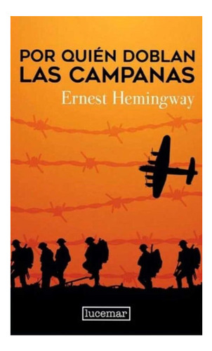 Por Quién Doblan Las Campanas / Ernest Hemingway