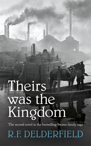 Libro: Theirs Was The Kingdom (the Swann Family Saga: Volume