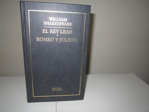 El Rey Lear & Romeo Y Julieta - William Shakespeare