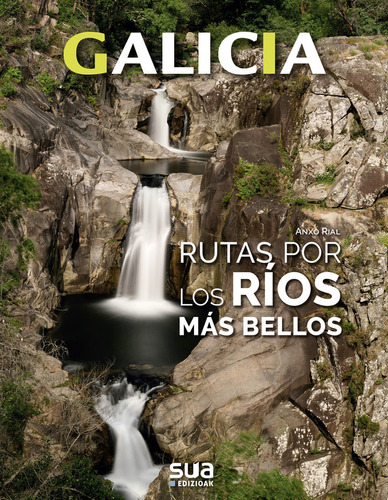 Libro Galicia. Rutas Por Los Rios Mas Bellos -sua - Rial,...