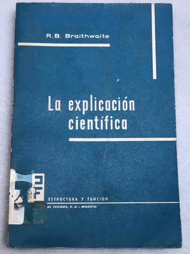 La Explicación Científica = R. B. Braithwaite | Tecnos
