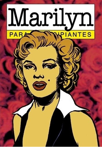 Marilyn Para Principiantes - Kathryn Hyatt, De Hyatt, Kathryn. Editorial Longseller, Tapa Blanda En Español, 1999