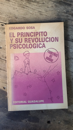 El Principito Y Su Revolución Psicologica 