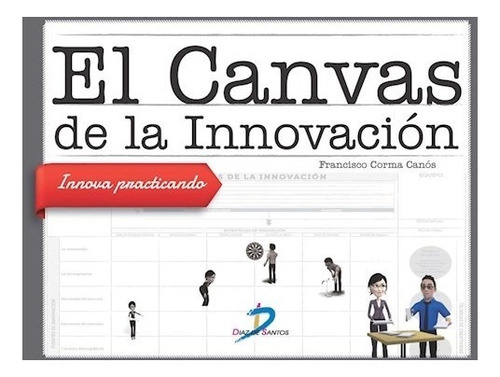 Libro El Canvas De La Innovacion De Francisco Corma Canos