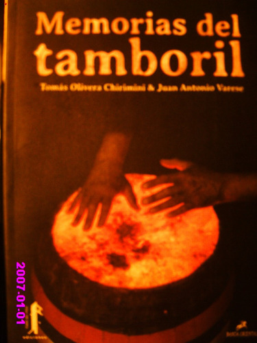 Memorias Del Tamboril  - T. Olivera Chirimini- Juan Varese