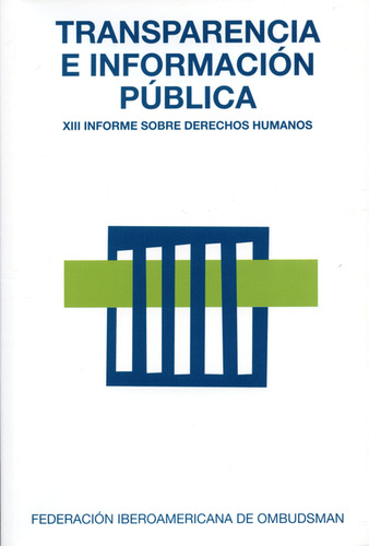 Libro Transparencia E Información Pública. Xiii Informe Sobr