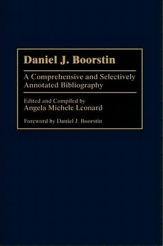 Daniel J. Boorstin, De Angela Michele Leonard. Editorial Abc Clio, Tapa Dura En Inglés