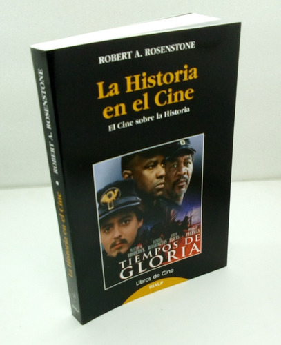 La Historia En El Cine. El Cine Sobre La Historia.