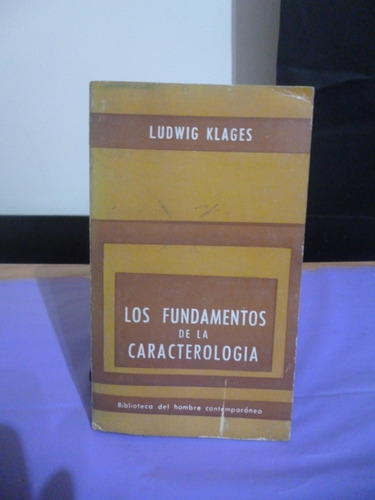 Los Fundamentos De La Caracterología - Ludwig Klages