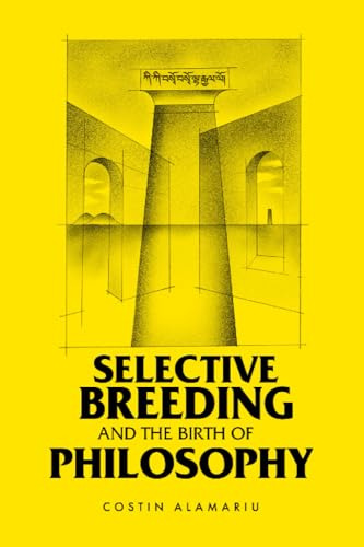 Book : Selective Breeding And The Birth Of Philosophy -...